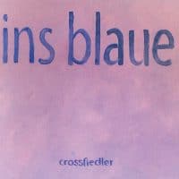 CROSSFIEDLER „INS BLAUE“